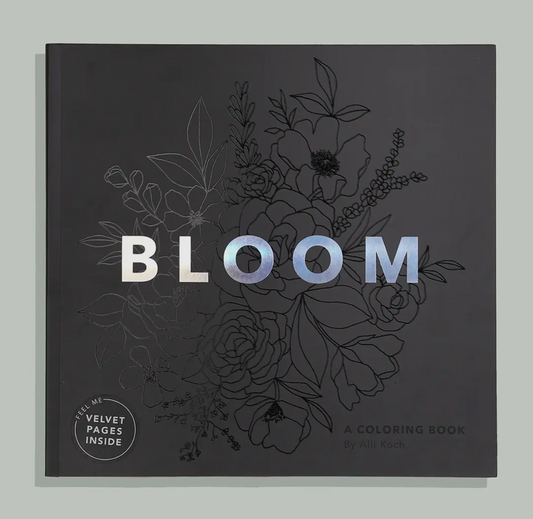 Bloom: Adult Coloring Book with Bonus Velvet Pages