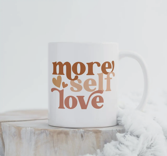 More Self Love Ceramic Cup